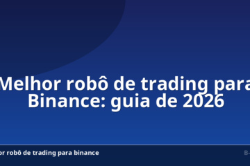 Melhor robô de trading para Binance: guia de 2026
