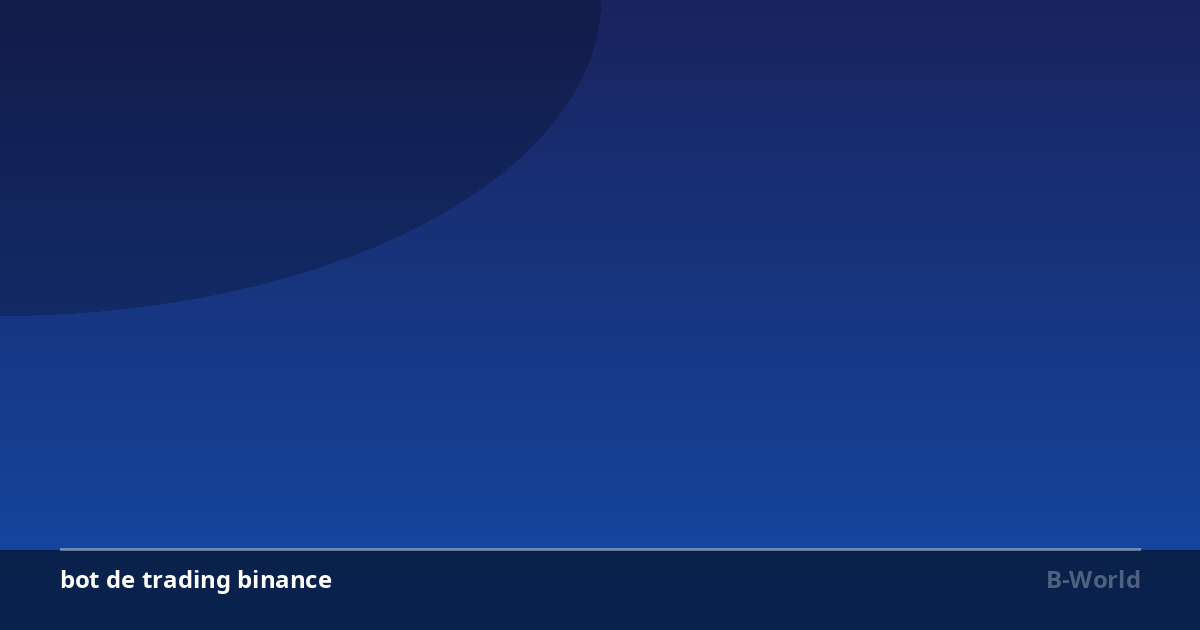 Acheter un bot de trading Binance: prix et configuration API
